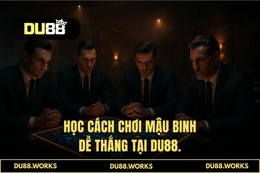 Đấu Trường DU88: Quy Tụ Những Cái Đầu Lạnh